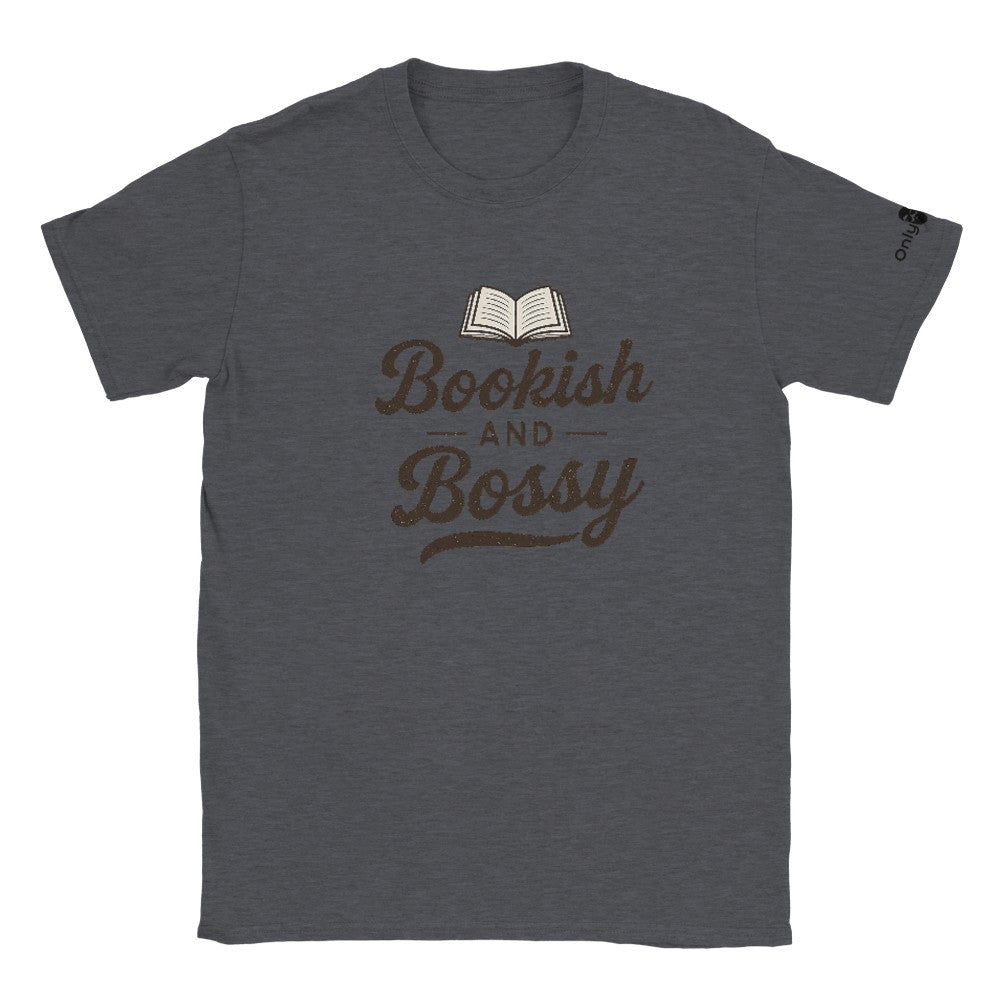 Bookish and Bossy – Only Dads T-Shirt