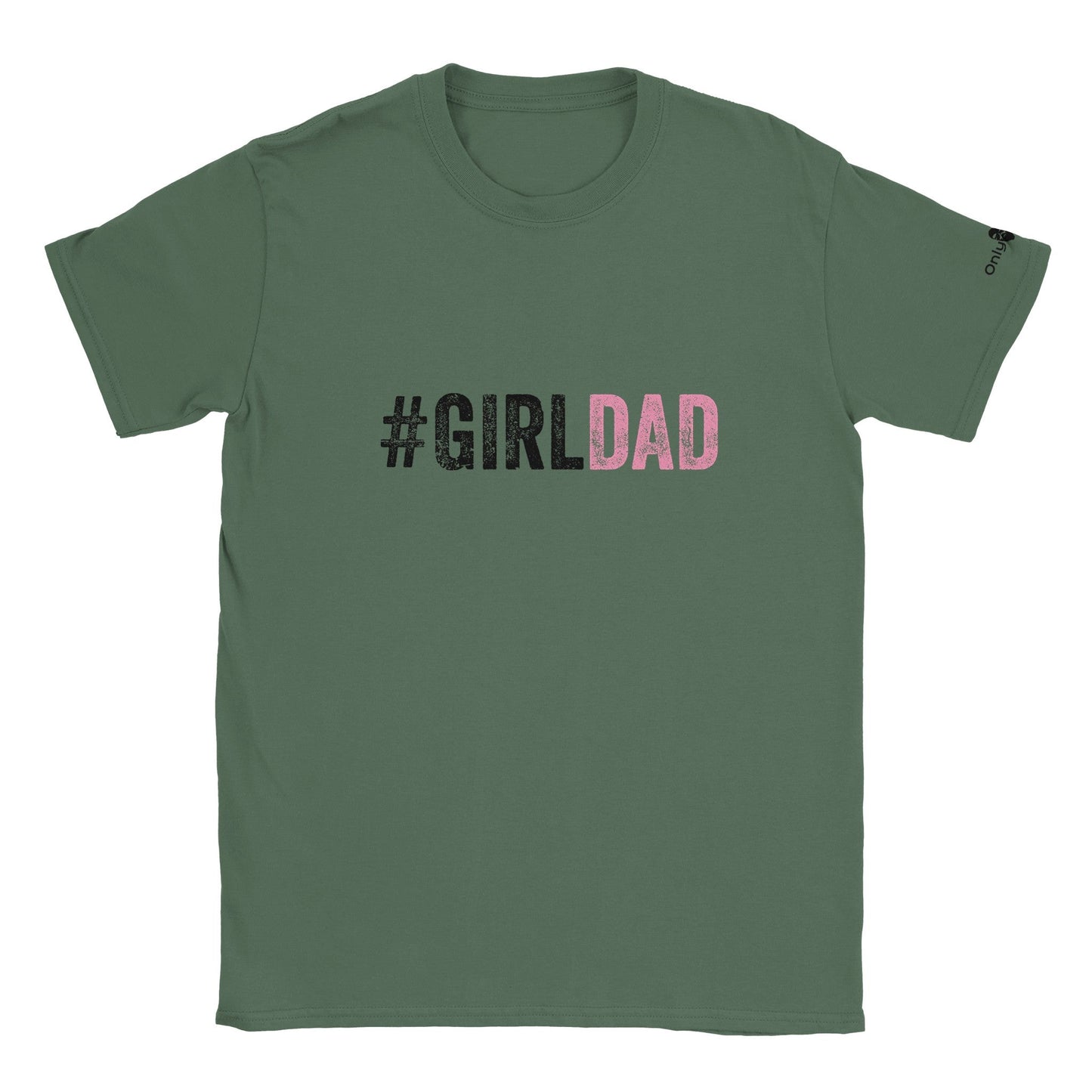 #GirlDad - Only Dads T-shirt