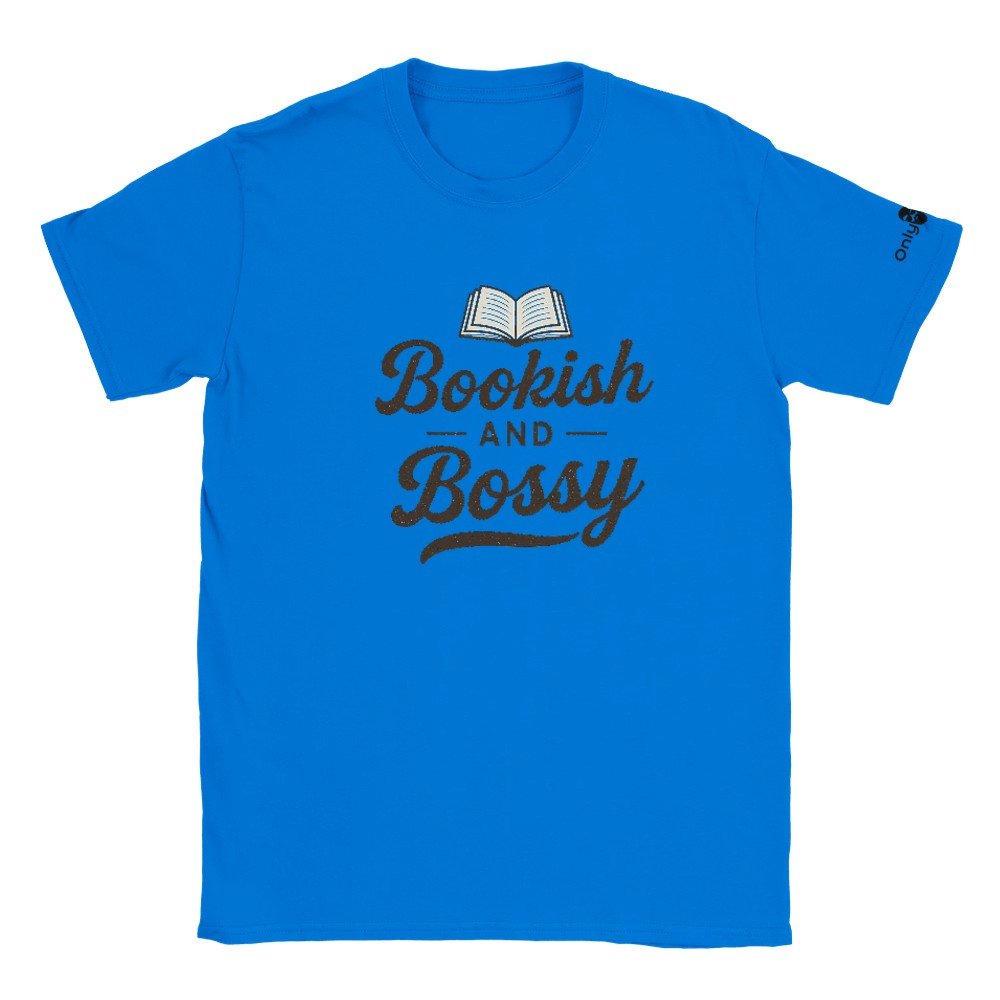 Bookish and Bossy – Only Dads T-Shirt