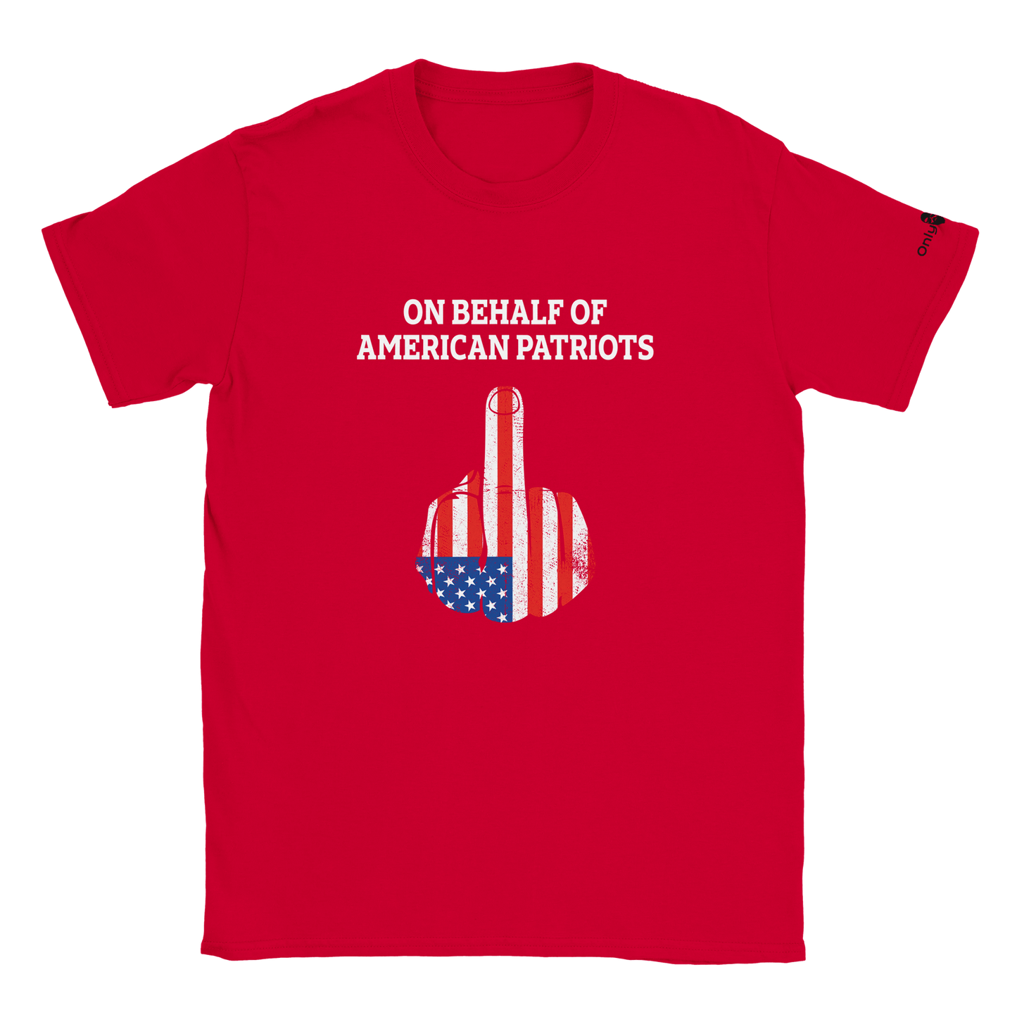 American Patriot 1-Finger Salute – Only Dads T-Shirt
