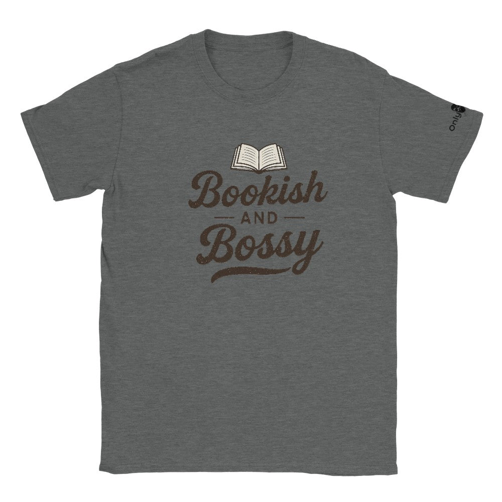 Bookish and Bossy – Only Dads T-Shirt