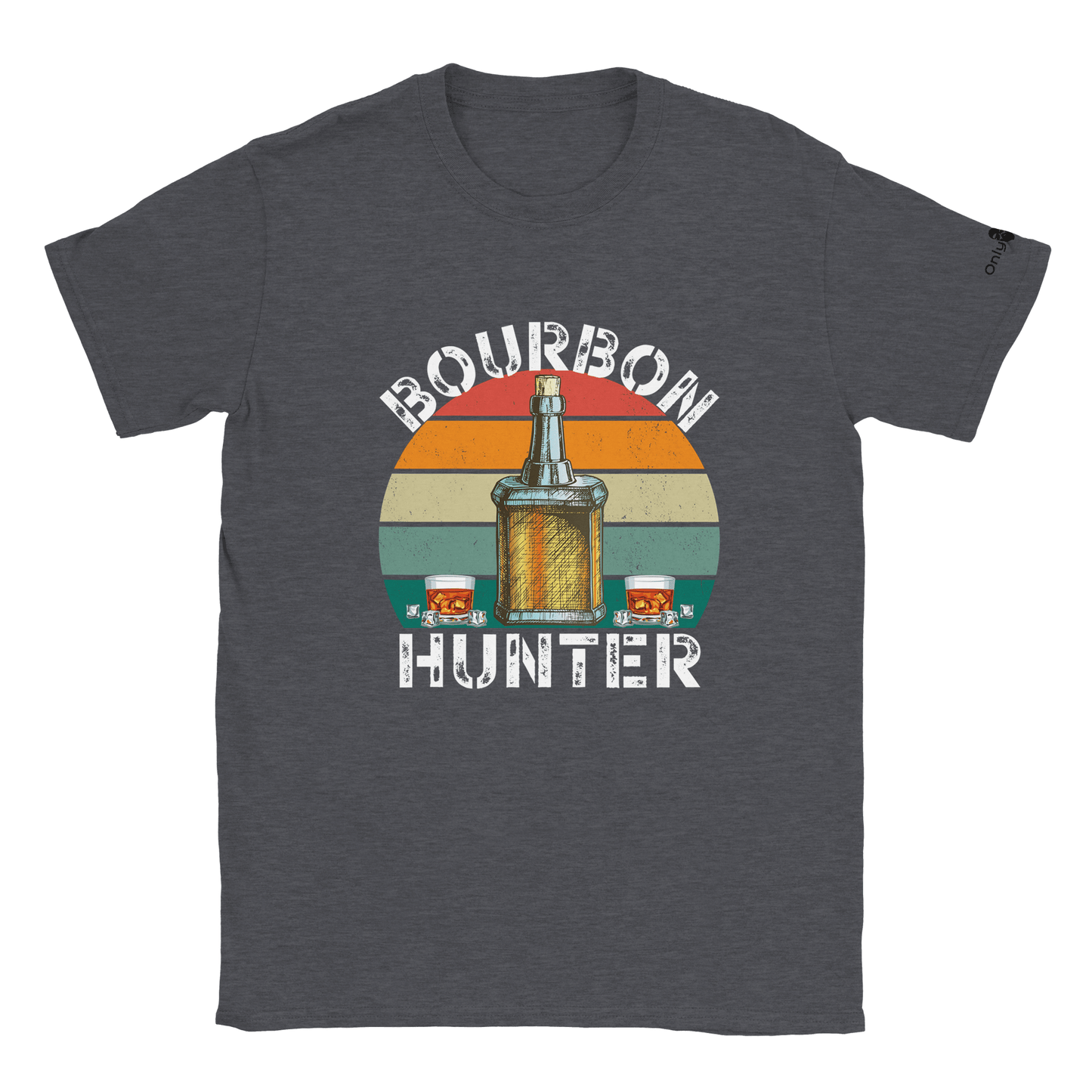 Dad-The Bourbon Hunter  - Only Dads T-shirt