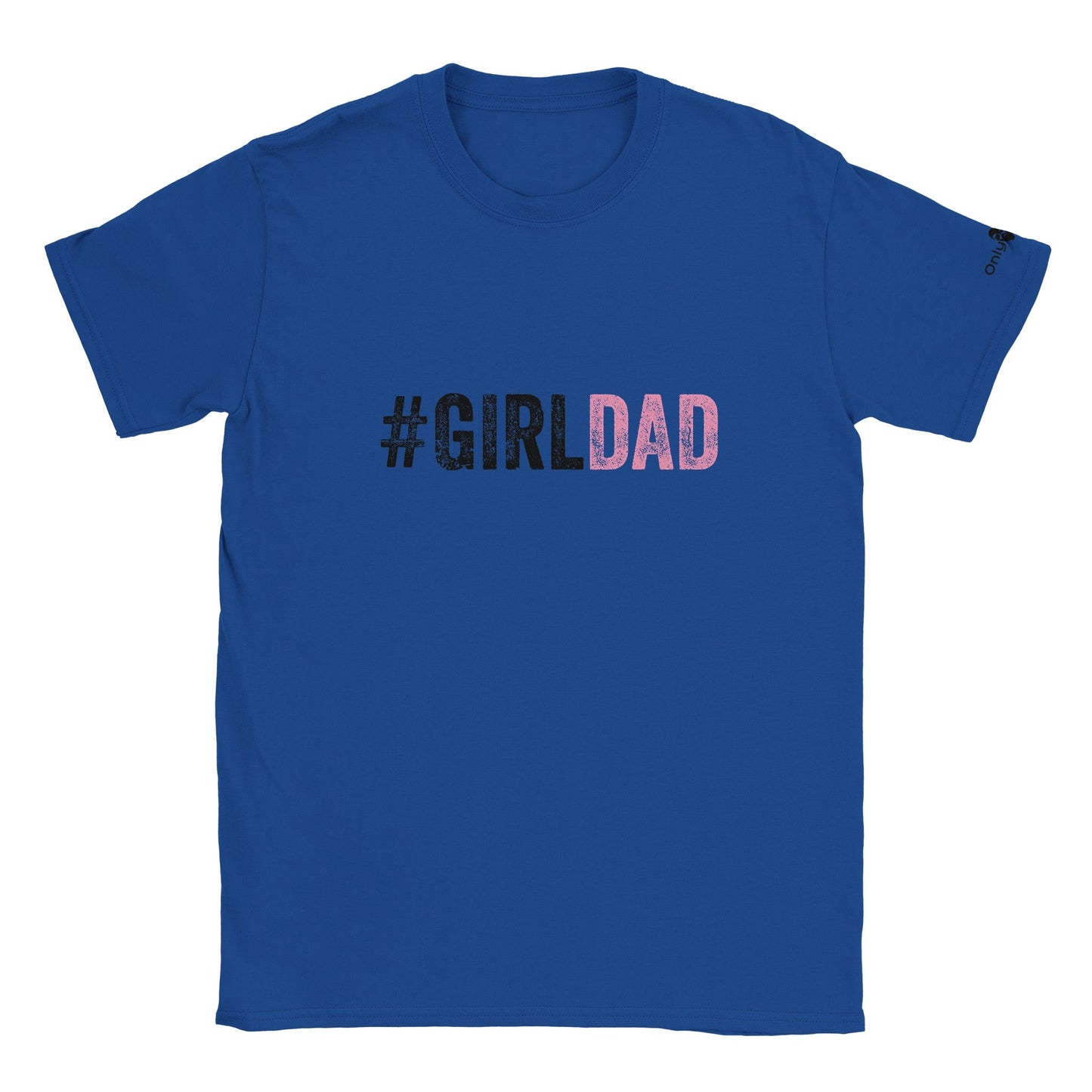 #GirlDad - Only Dads T-shirt