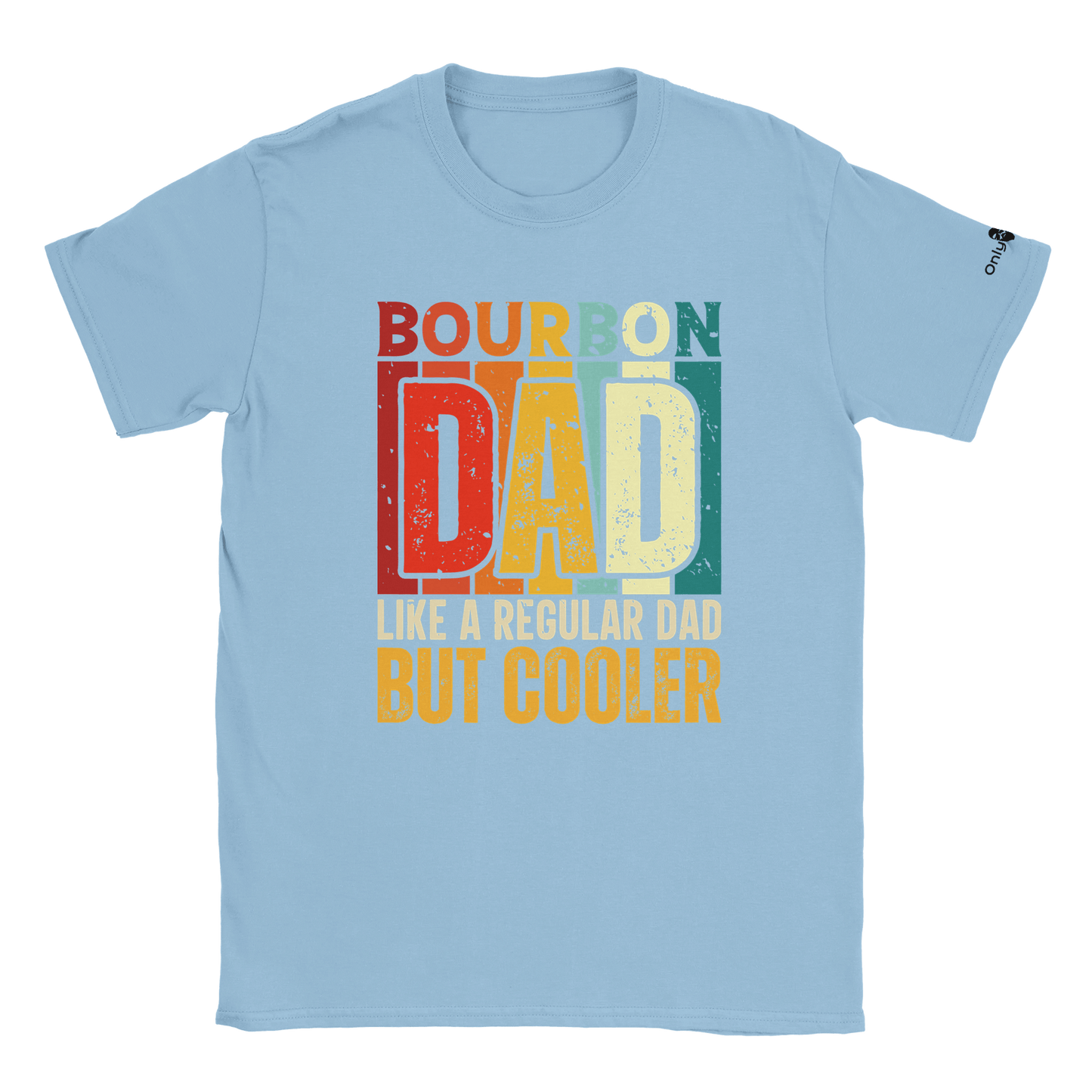 Bourbon Dad - Only Dads T-shirt